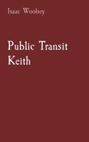 Public Transit Keith 1088054374 Book Cover