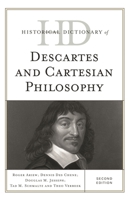 Historical Dictionary of Descartes and Cartesian Philosophy 1442247681 Book Cover