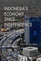 Indonesia's Economy Since Independence 9814379638 Book Cover