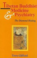 Tibetan Buddhist Medicine and Psychiatry 0877287104 Book Cover