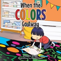 When the COLORS Go away B0DQF84TXK Book Cover
