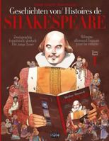 Geschichten von Shakespeare/Histoires de Shakespeare: Zweisprachig französisch/deutsch Für junge Leser - Bilingue français/allemand pour les enfants 1986960560 Book Cover