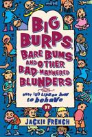 Big Burps, Bare Bums and Other Bad-Mannered Blunders 365 Tips on How to Behave Nicely 0207198543 Book Cover