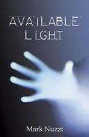 Available Light 0741434237 Book Cover