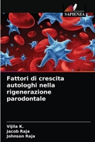Fattori di crescita autologhi nella rigenerazione parodontale 620333023X Book Cover