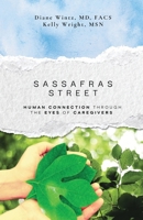Sassafras Street: Human Connection Through the Eyes of Caregivers B0GCKLP61J Book Cover