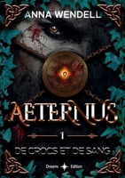 Aeternus - De crocs et de sang (French Edition) B0F9K1DWM2 Book Cover