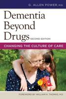 Dementia Beyond Drugs: Changing the Culture of Care 193252956X Book Cover