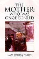 The Mother Who Was Once Denied 1639455280 Book Cover