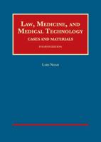 Law, Medicine, and Medical Technology, Cases and Materials 1634599403 Book Cover