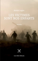 Les victimes sont nos enfants B07JX4SG8V Book Cover