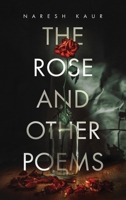 The Rose and Other Poems 1982282843 Book Cover