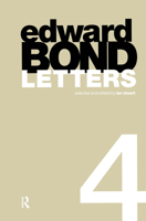 Edward Bond Letters IV (Contemporary Theatre Studies) 9057550318 Book Cover