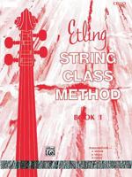 Etling String Class Method, Bk 1: Cello 0739011898 Book Cover