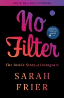 Book cover image for No Filter: The Inside Story of Instagram