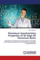 Petroleum Geochemistry Properties of SE Edge Of Panonoan Basin 3659552461 Book Cover