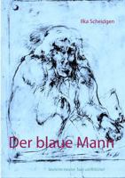 Der blaue Mann: Geschichten zwischen Traum und Wirklichkeit 3740725087 Book Cover