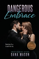 Dangerous Embrace 1539507459 Book Cover
