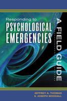 Responding to Psychological Emergencies: A Field Guide 1401878075 Book Cover