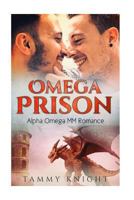 Omega Prison: Alpha Omega MM Romance 1977797393 Book Cover