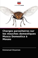 Charges parasitaires sur les mouches domestiques Musca Domestica à Mouau 6203653829 Book Cover