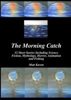 The Morning Catch 1312380322 Book Cover