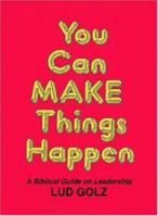 You Can Make Things Happen 1412016983 Book Cover