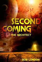 Second Coming the Architect 151942521X Book Cover