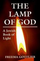 The Lamp of God: A Jewish Book of Light 1568219229 Book Cover