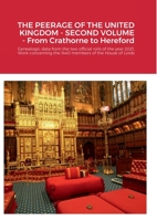 THE PEERAGE OF THE UNITED KINGDOM - SECOND VOLUME - From Crathorne to Hereford: Genealogic data from the two official rolls of the year 2021, Work concerning the 1440 members of the House of Lords 1716055180 Book Cover