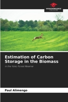 Estimation of Carbon Storage in the Biomass 6206242013 Book Cover