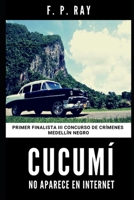 Cucumí no aparece en internet (Spanish Edition) B088N8X7C4 Book Cover