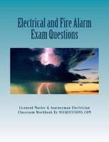 Electrical and Fire Alarm Exam Questions 1479101885 Book Cover