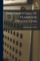 Fundamentals of Yearbook Production 1014771390 Book Cover