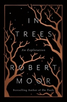 In Trees: An Exploration 1476739250 Book Cover