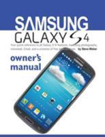 Samsung Galaxy S4 Owner's Manual: Your Quick Reference to All Galaxy S IV Features, Including Photography, Voicemail, Email, and a Universe of Free an 1936560178 Book Cover