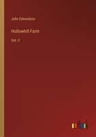 Hollowhill Farm: Vol. II 3368137549 Book Cover