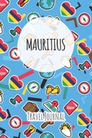 Mauritius Travel Journal: 6x9 Travel planner I Road trip planner I Dot grid journal I Travel notebook I Travel diary I Pocket journal I Gift for Backpacker 1675455244 Book Cover