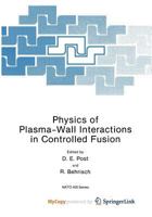 Physics of Plasma-Wall Interactions in Controlled Fusion (NATO ASI) 1475700687 Book Cover