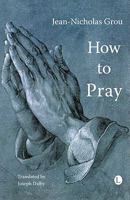 How to Pray (N/A) 0718830857 Book Cover