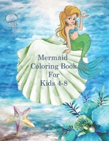 Mermaid Coloring Book For Kids 4-8: A Variety of 65 Single-Sided Underwater Designs with Mythical Mermaids And Other Sea Creatures 1687504539 Book Cover