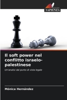 Il soft power nel conflitto israelo-palestinese (Italian Edition) 6208524873 Book Cover