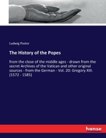 The History of the Popes: from the close of the middle ages - drawn from the secret Archives of the Vatican and other original sources - from the German - Vol. 20: Gregory XIII. 3337247482 Book Cover