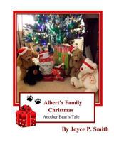 Albert's Family Christmas: A Bear's Christmas Tale 1979638640 Book Cover