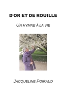 D'or et de rouille: Un hymne à la vie (French Edition) B0GLGX1NYK Book Cover