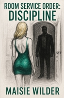 ROOM SERVICE ORDER: DISCIPLINE B0FPBMXGDL Book Cover
