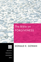 The Bible on Forgiveness 1606088564 Book Cover