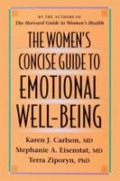 The Women's Concise Guide to Emotional Well-Being 0674954912 Book Cover