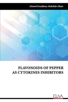 Flavonoids of Pepper as Cytokines Inhibitors 1636481825 Book Cover