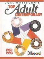 Joel Whitburn's Top Adult Contemporary 1961-1993: Billboard 0898200997 Book Cover